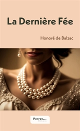 La Dernière Fée - Balzac, Honoré de