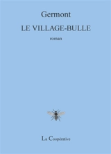 Le village-bulle - Germont
