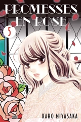 Promesses en rose. Vol. 5 - Kaho Miyasaka