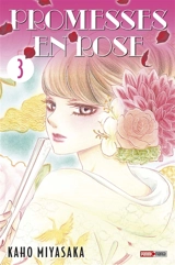Promesses en rose. Vol. 3 - Kaho Miyasaka