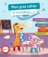 Mon gros cahier de maternelle : PS, MS, GS : tout le programme - Marion Démoulin