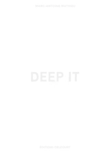 Deep it - Marc-Antoine Mathieu