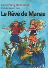 Le rêve de Manae - Gnoumbley Bauginard