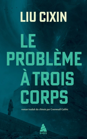 Le problème à trois corps. Vol. 1 - Cixin Liu