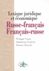Lexique juridique et économique russe-français, français-russe - Philippe Frison