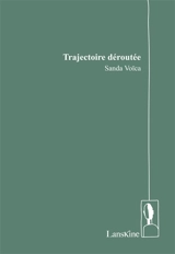 Trajectoire déroutée - Sanda Voïca