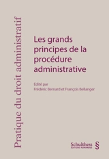 Les grands principes de la procédure administrative - Journée de droit administratif (25 ; 2022 ; Genève, Suisse)