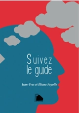 Suivez le guide - Jean Yves Fayolle