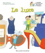 Le luxe - Alexia Delrieu