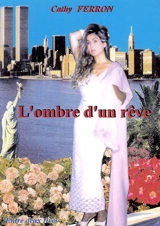 L'ombre d'un rêve - Cathy Ferron