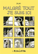 Malgré tout je suis ici - Silki