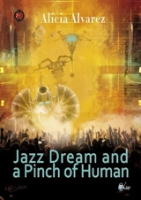 Jazz dream and a pinch of human - Aicia Alvarez