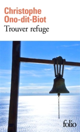 Trouver refuge - Christophe Ono-dit-Biot