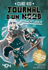 Journal d'un noob. Vol. 7 - Cube Kid