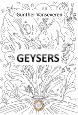 Geysers : recueil de poèmes - Günther Vanseveren