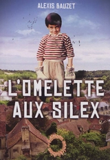 L'omelette aux silex - Alexis Bauzet