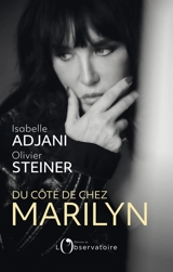 Du côté de chez Marilyn - Isabelle Adjani