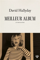 Meilleur album : autobiographie - David Hallyday