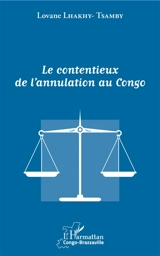 Le contentieux de l'annulation au Congo - Lovane Lhakhy-Tsamby