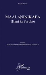 Maalaninikaba : kani ka furuko : oroman - Seydou Badian