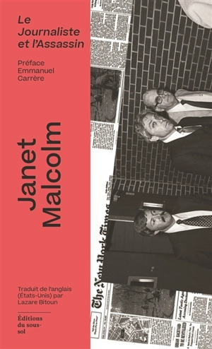 Le journaliste et l'assassin - Janet Malcolm