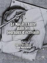 Le moi et l'autre dans les journaux d'écrivains