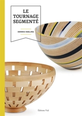 Le tournage segmenté - Dennis Keeling