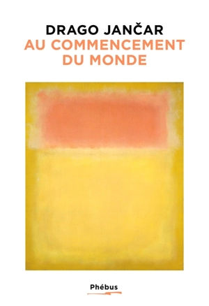 Au commencement du monde - Drago Jancar