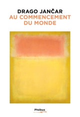 Au commencement du monde - Drago Jancar