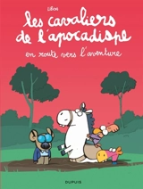 Les cavaliers de l'apocadispe. Vol. 4. En route vers l'aventure - Libon