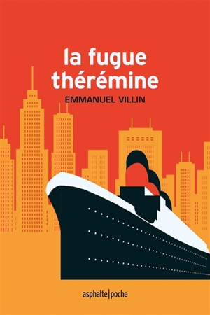 La fugue Thérémine - Emmanuel Villin