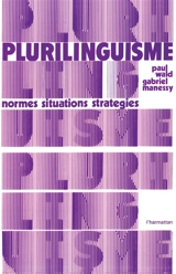 Plurilinguisme : Normes, situations, stratégies - INSTITUT D'ETUDES ET DE RECHERCHES INTERETHNIQUES ET INTERCULTURELLES DE NICE