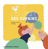 C'est l'heure des copains - Elisabeth Coudol