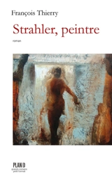Strahler, peintre - François Thierry