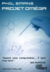 Projet oméga : techno thriller - Philippe Smans