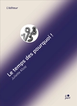 Le temps des pourquoi ! - Juliette Klotz