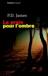 La proie pour l'ombre - Phyllis Dorothy James