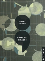 Capitule, mirage ! - Rachel Adalbald