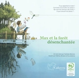 Max et la forêt désenchantée - Mathilde Bréchet