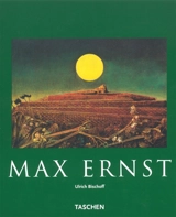 Max Ernst : 1891-1976 : au-delà de la peinture - Ulrich Bischoff