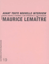 Avant toute nouvelle interview. Maurice Lemaître, le syncinéma, la ciné-hypergraphie et le film imaginaire - Maurice Lemaître