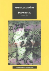 Ecran total : roman-film - Maurice Lemaître