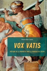 Vox uatis : poétique de la prophétie dans la Pharsale de Lucain - Pierre-Alain Caltot