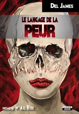 Le langage de la peur : quinze nuances de sang - Del James