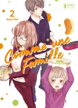 Comme une famille. Vol. 2 - Kai Asou