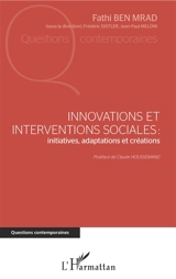 Innovations et interventions sociales : initiatives, adaptations et créations - Frédéric Distler