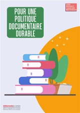 Pour une politique documentaire durable - Nadia Brandt-dit-Grieurin