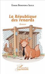 La République des renards - Ernest Bompoma Ikele