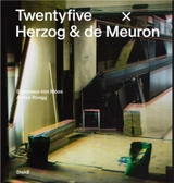Herzog & de Meuron Twentyfive - Stanislaus von Moos
