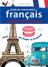 Guide de conversation français : everyday French made easy!